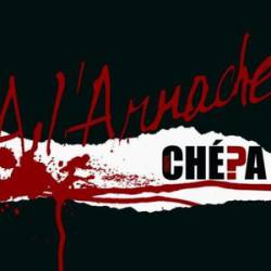 Chépa : A l'Arrache